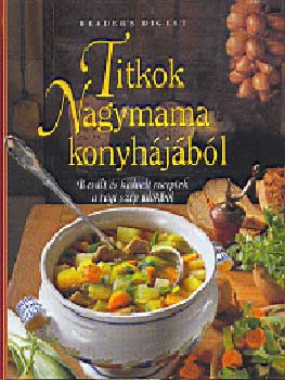 Takcsi Nagy Klra - Titkok nagymama konyhjbl