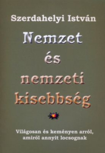 Szerdahelyi Istvn - Nemzet s nemzeti kisebbsg