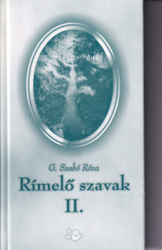 G. Szabó Róza - Rímelő szavak II.