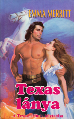 Emma Merritt - Texas lánya (A texasi érintés folytatása)
