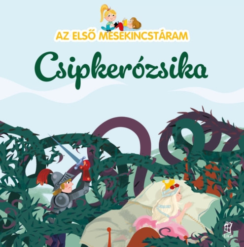 Maria Cecilia Cavallone - Az els mesekincstram 8. - Csipkerzsika