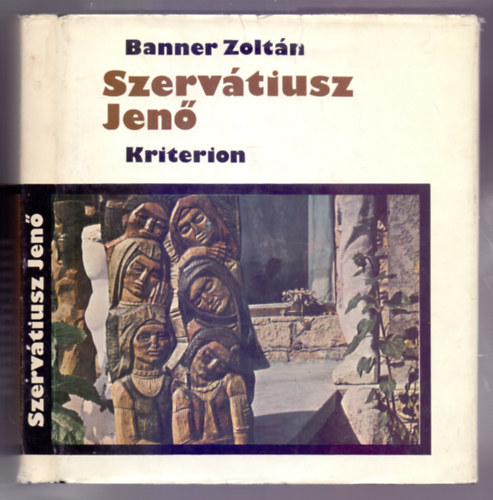 Banner Zolt�n - Szerv�tiusz Jen�
