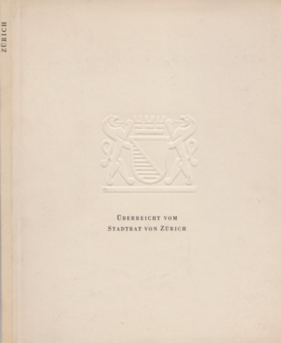 Z�rich - �berreicht von Stadtrat von Z�rich