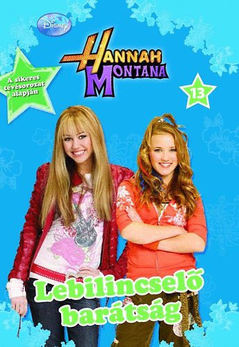 Hannah Montana 13. - Lebilincsel bartsg