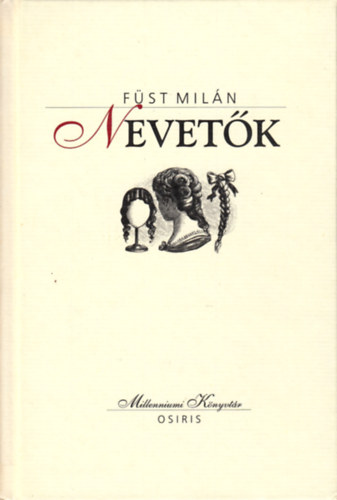Füst Milán - Nevetők (Millenniumi könyvtár 2.)