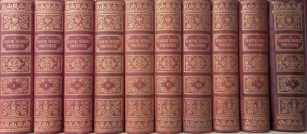 Szil�gyi S�ndor - A Magyar Nemzet T�rt�nete I-X. (Teljes sorozat)