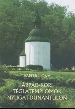 Valter Ilona - �rp�d-kori t�glatemplomok Nyugat-Dun�nt�lon