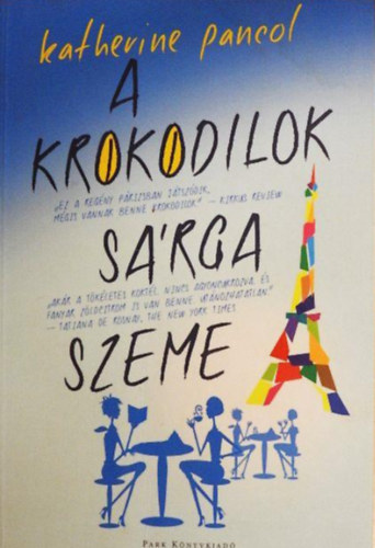 Katherine Pancol - A krokodilok srga szeme