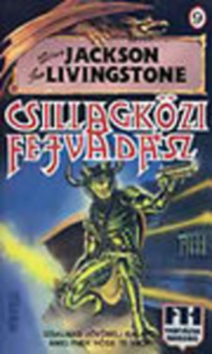 Steve Jackson; Ian Livingstone - Csillagkzi fejvadsz (Fantzia Harcos)