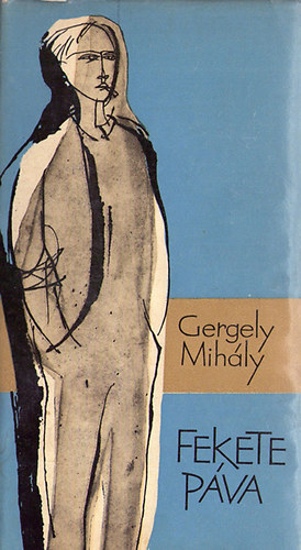 Gergelyi Mihály - Fekete páva