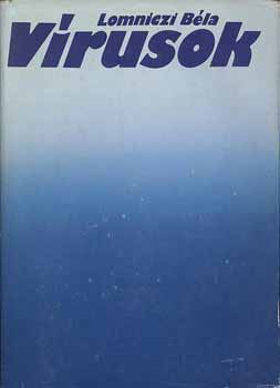 Lomniczi B�la - V�rusok