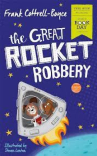 Frank Cottrell-Boyce - The Great Rocket Robbery