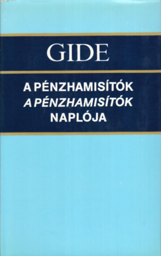 Andr Gide - A pnzhamistk-A pnzhamistk naplja