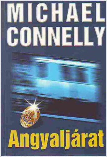 Michael Connelly - Angyalj�rat