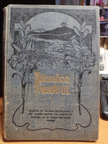 E. G. White - A J�zushoz vezet� �t