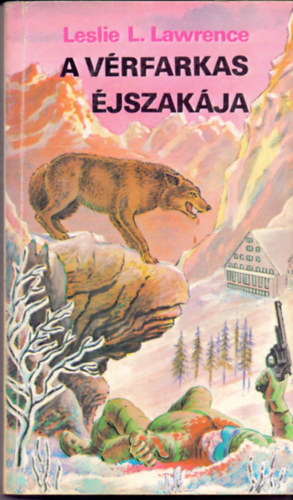 Leslie L. Lawrence - A Vérfarkas éjszakája - első kiadás