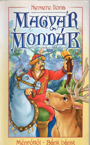 Nemere Ilona - Magyar mond�k M�nr�tt�l - B�nk b�nig