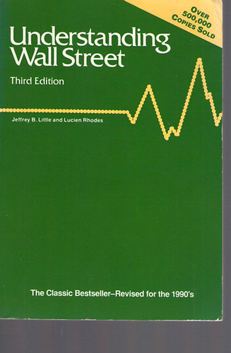 Lucien Rhodes Jeffrey B. Little - Understanding Wall Street