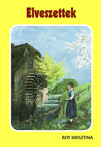 Roy Krisztina - Elveszettek