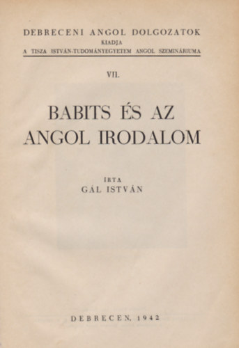 G�l Istv�n - Babits �s az angol irodalom (Debreceni angol dolgozatok VII.)