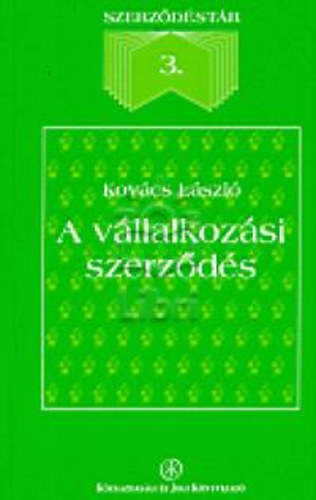 Kovcs Lszl - A vllalkozsi szerzds 3.