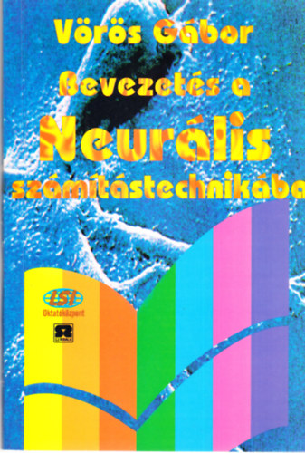 Vörös Gábor - Bevezetés a neurális számítástechnikába