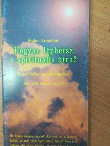 Hogyan léphetsz a spirituális útra?