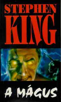 Stephen King - A mgus (Egyb cmvltozatok: A srkny szeme, A szem)