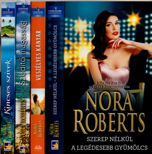 Nora Roberts - 4 db Nora Roberts knyv ( Kincses sziget + Veszlyes kanyar + Szerep nlkl a legdesebb gymlcs )