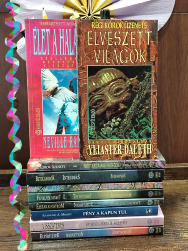 Raymond A. Moody, Neville Randall Yliaster Daleth - KNYVMENT AJNLAT, Ezoterikus knyvek, 10 db. Elveszett vilgok+ let a hall utn+ Nostradamus prfcii+ Betolakodk+ Esly az letre+ Figyelnek minket I.+ jszakai ostrom!+ Fny a kapun tl+ Visszatrs+ Eltrtsek