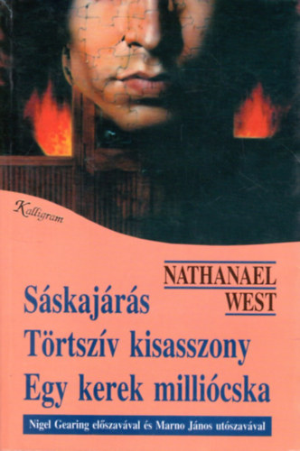 Nathaniel West - S�skaj�r�s-T�rtsz�v kisasszony-Egy kerek milli�cska