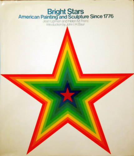 Jean Lipman - Helen M. Franc - Bright Stars - American Painting and Sculpture Since 1776