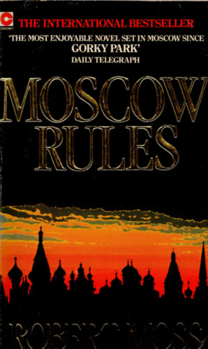 Robert Moss - Moscow Rules
