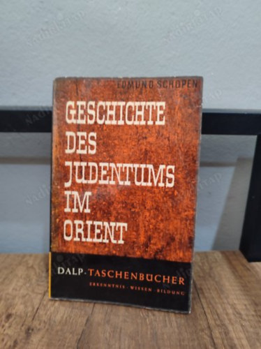 Edmund. Schopen - Geschichte des judentums im orient (A judaizmus története a keleten)