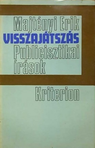 Majtnyi Erik - Visszajtszs, publicisztikai rsok