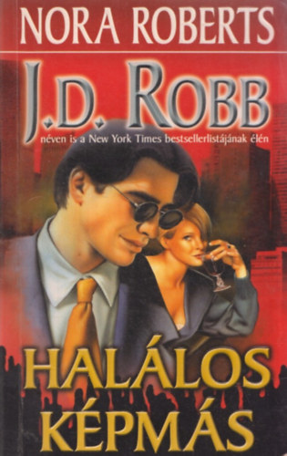 J. D. Robb  (Nora Roberts) - Hal�los k�pm�s