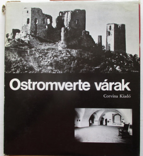 Szerk.: Ger� L�szl�, Graf.: S�rk�zy Endre Ger� L�szl� szerk. - Ostromverte v�rak