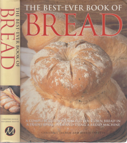 Jennie Shapter Christine Ingram - The best-ever book of bread