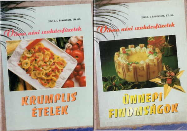 Jszay Magdolna (szerk.) - 2 db Vilma nni szakcsfzetek: Krumplis telek 2001. I. vf. 10. szm  + nnepi finomsgok 2001. I. vf. 12. szm
