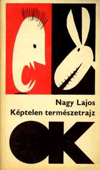 Nagy Lajos - Kptelen termszetrajz