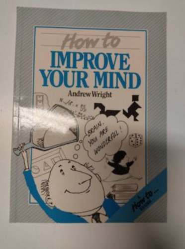 Andrew Wright - How to Improve Your Mind