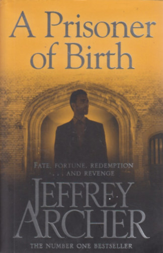 Jeffrey Archer - A Prisoner of Birth
