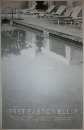 Bret Easton Ellis - The Informers