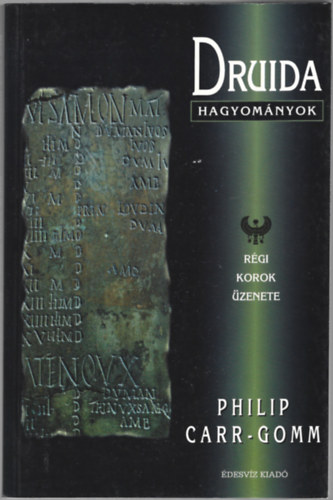 Philip Carr-Gomm - Druida hagyomnyok
