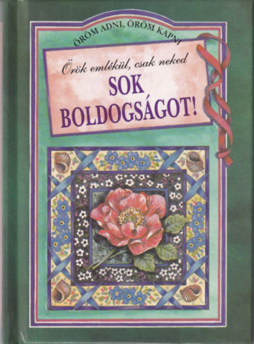 Helen Exley - Sok boldogságot! - Helen Exley ajándékkönyv