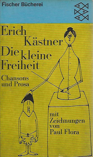 Erich Kstner - Die kleine freiheit