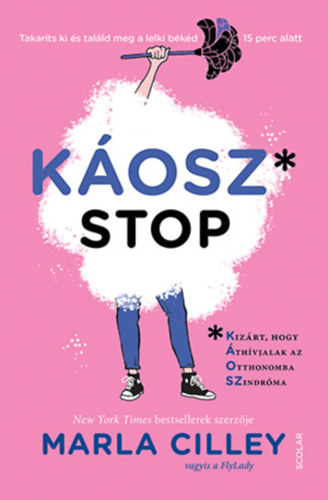 Marla Cilley - Káoszstop
