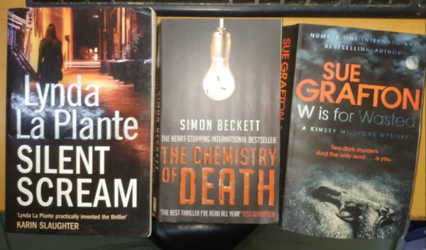 Simon Beckett, Sue Grafton Lynda La Plante - Silent Scream + The Chemistry of Death + W is for Wasted (3 ktet)