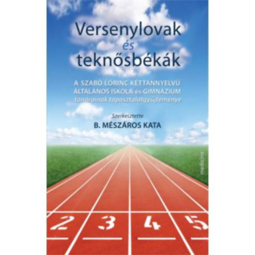 B. Mszros Katalin - Versenylovak s teknsbkk