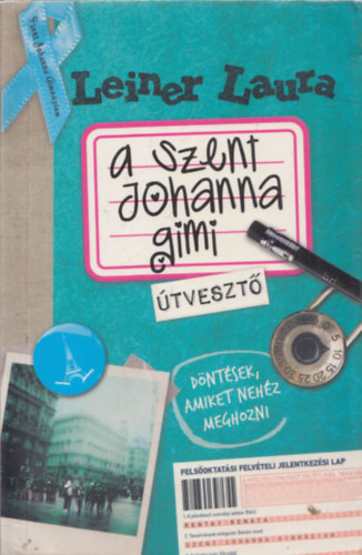 Leiner Laura - A Szent Johanna gimi 7. - �tveszt� (dedik�lt)